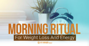 morning ritual for weight loss and energy