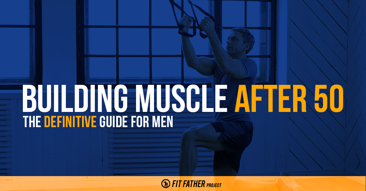 building muscle after 50