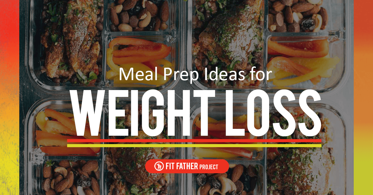 MealPrep The Fit Father Project