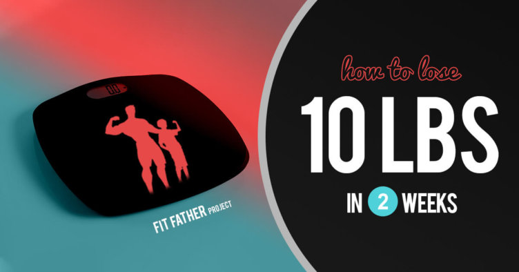 how to lose 10 pounds in 2 weeks