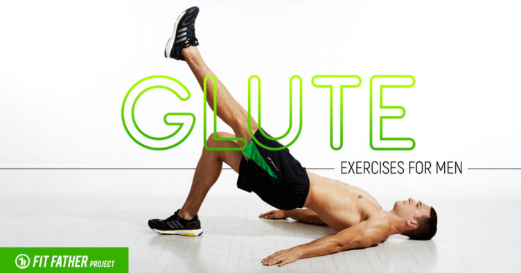 10 Best Glute Exercises for Men [Build a Great Butt]