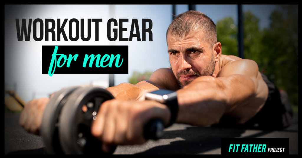 Workout Gear for Men What�s Right For You? The Fit