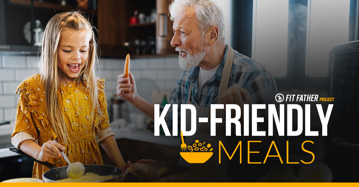 kid-friendly meals