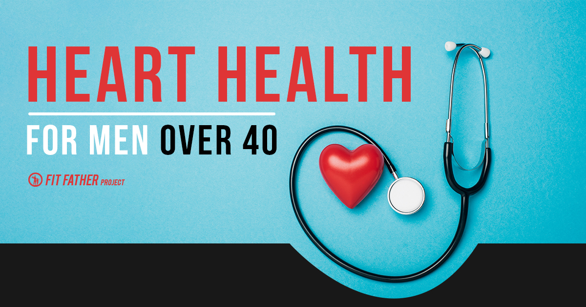 heart health for men over 40
