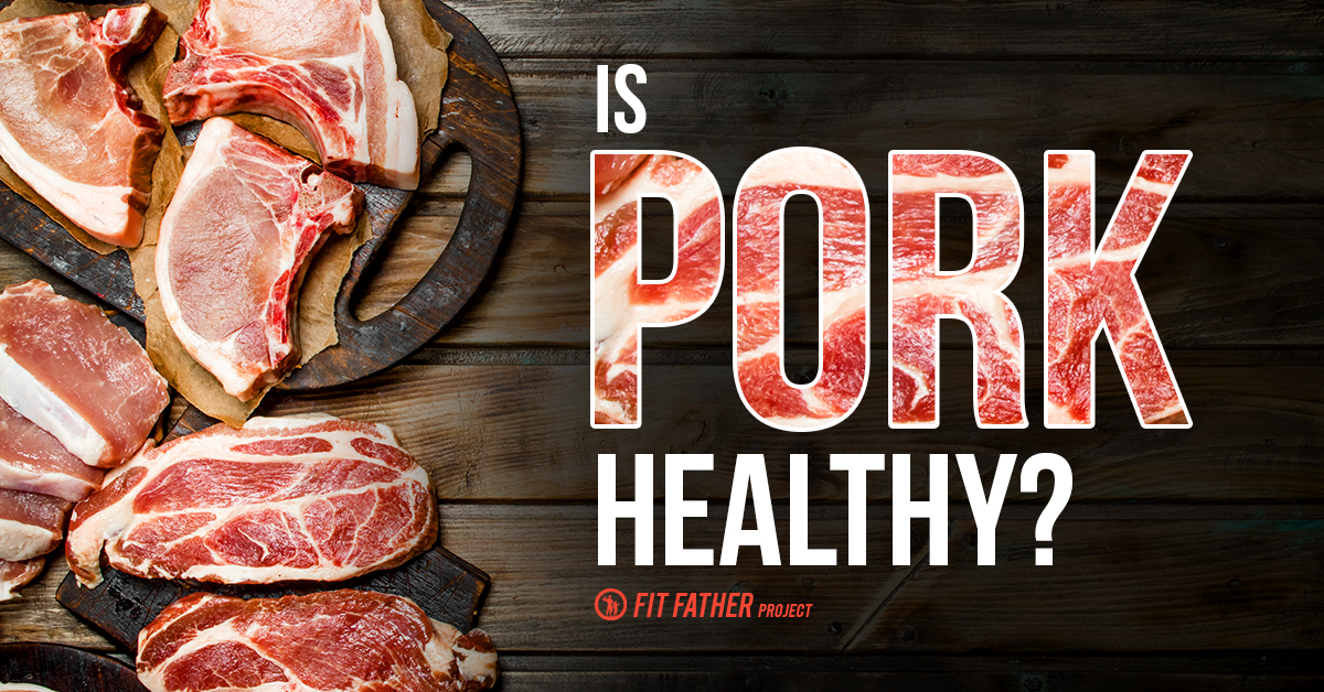 is pork healthy