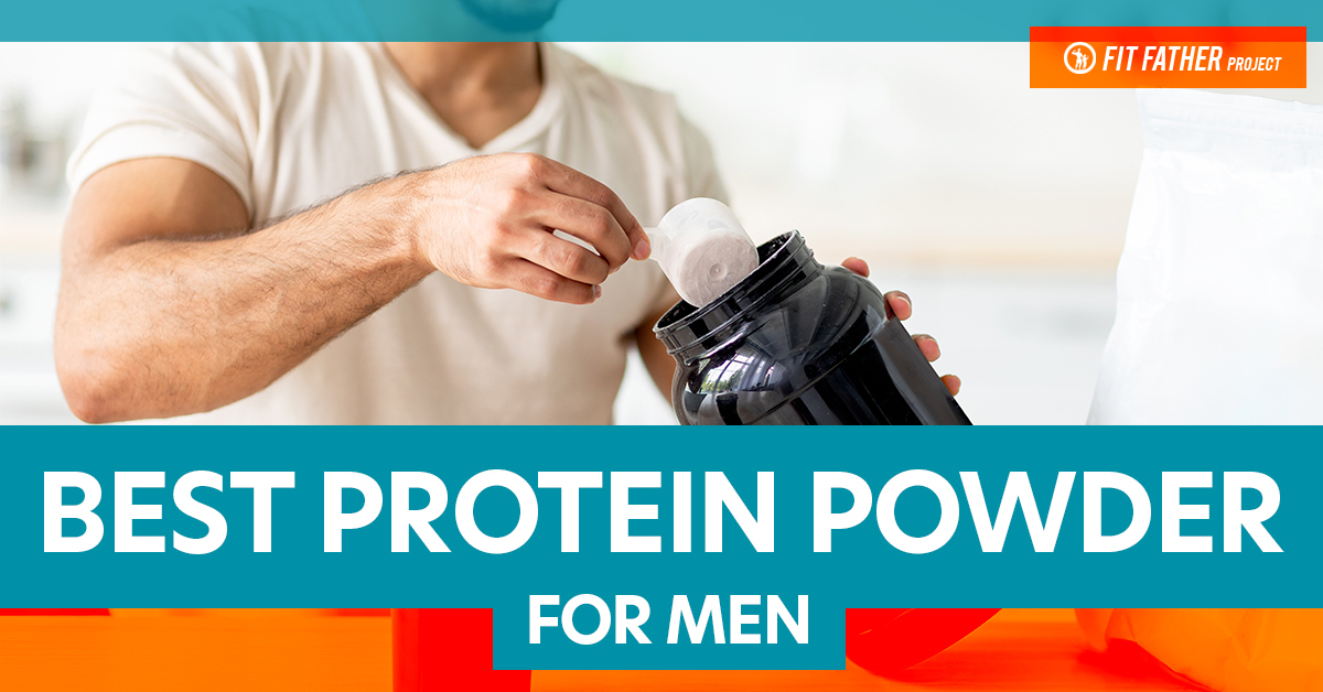 The 10 Best Protein Powders for Men