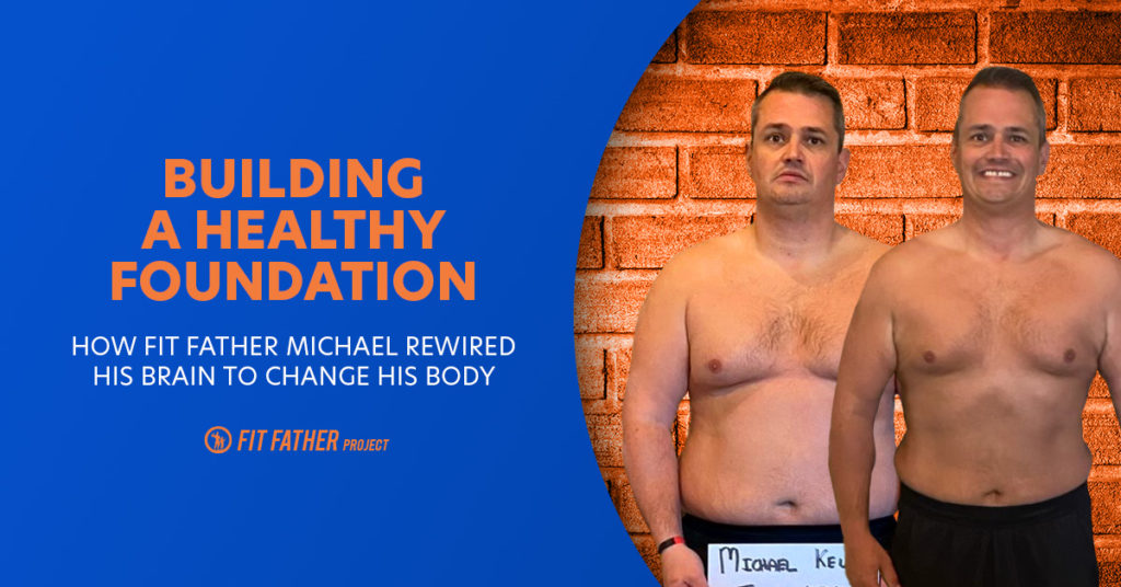 Building a Healthy Foundation A Fit Father Project Case Study