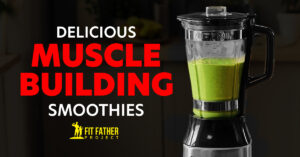 muscle building smoothies